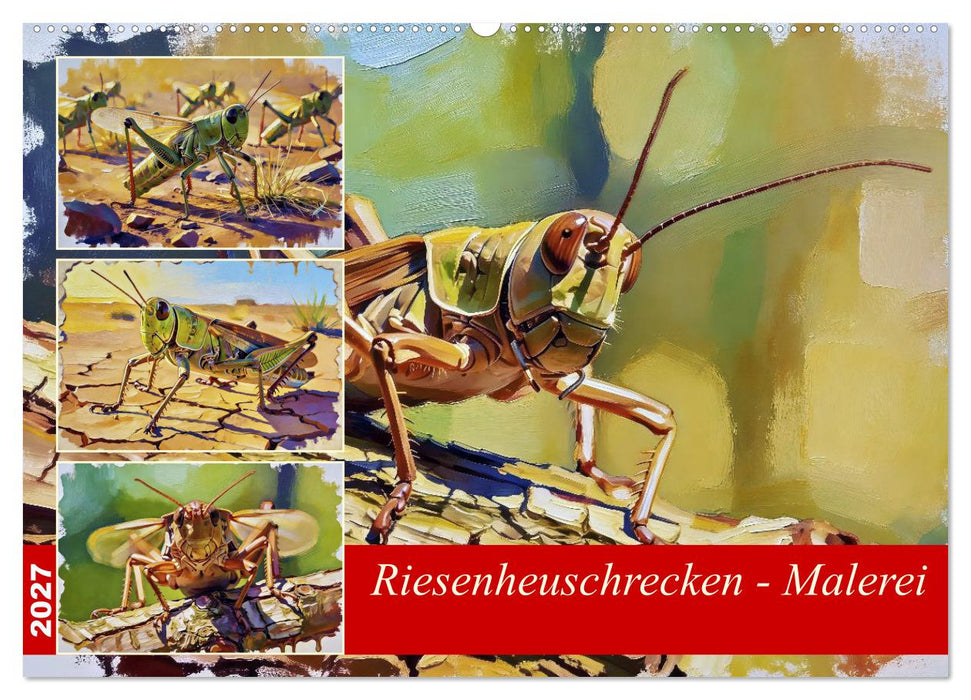 Riesenheuschrecken - Malerei (CALVENDO Wandkalender 2027)