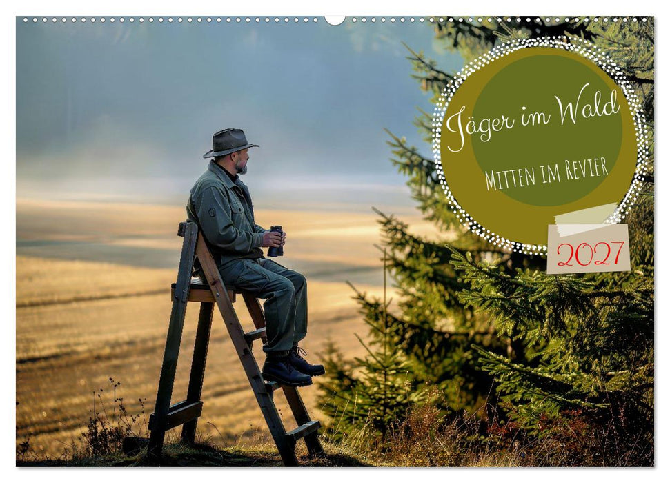 Jäger im Wald (CALVENDO Wandkalender 2027)