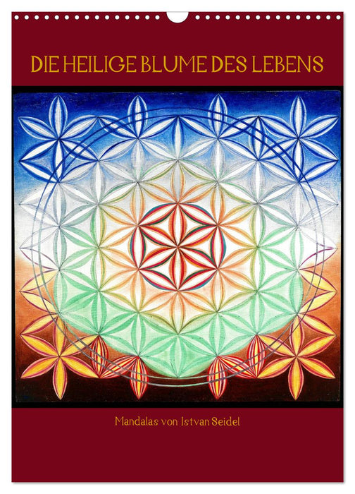 Die heilige Blume des Lebens - Mandalas von Istvan Seidel (CALVENDO Wandkalender 2027)