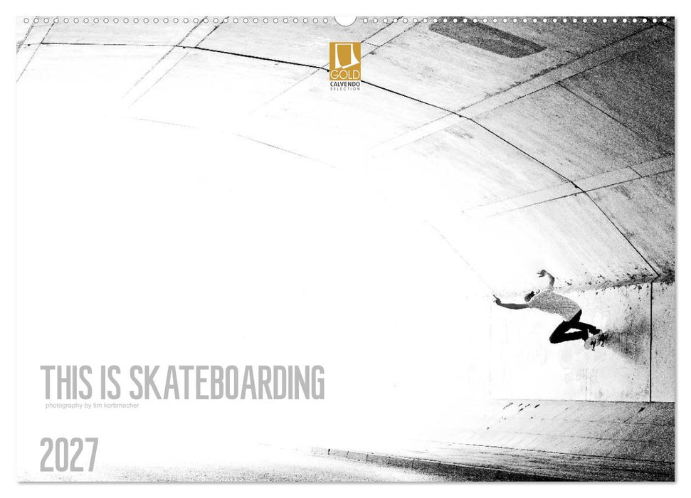 THIS IS SKATEBOARDING 2027 (CALVENDO Wandkalender 2027)