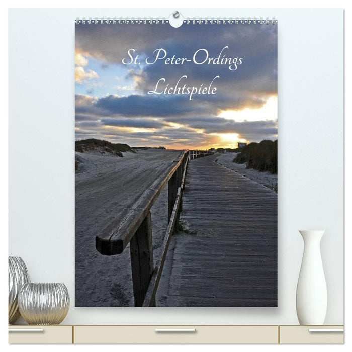St. Peter-Ordings Lichtspiele (CALVENDO Premium Wandkalender 2027)