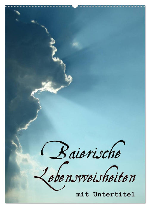 Baierische Lebensweisheiten mit Untertitel (CALVENDO Wandkalender 2027)