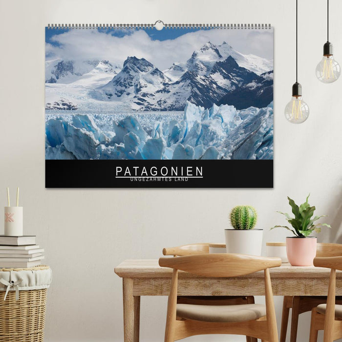 Patagonien - Ungezähmtes Land (CALVENDO Wandkalender 2027)