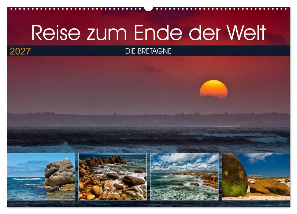 Die Bretagne - Eine Reise zum Ende der Welt (CALVENDO Wandkalender 2027)
