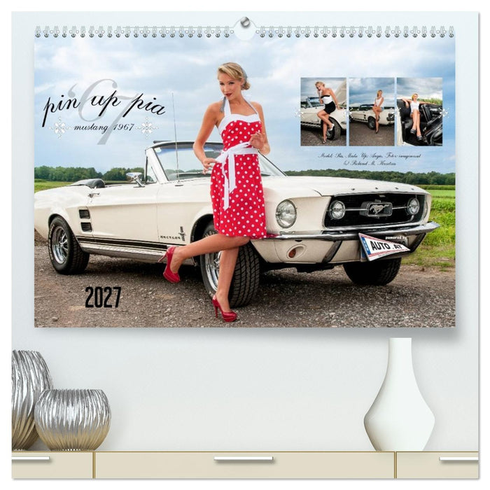 Pin Up Pia & Mustang '67 (CALVENDO Premium Wandkalender 2027)
