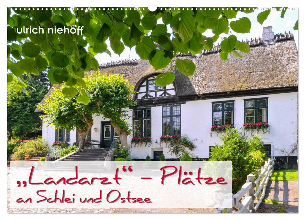 "Landarzt" - Plätze an Schlei und Ostsee (CALVENDO Wandkalender 2027)