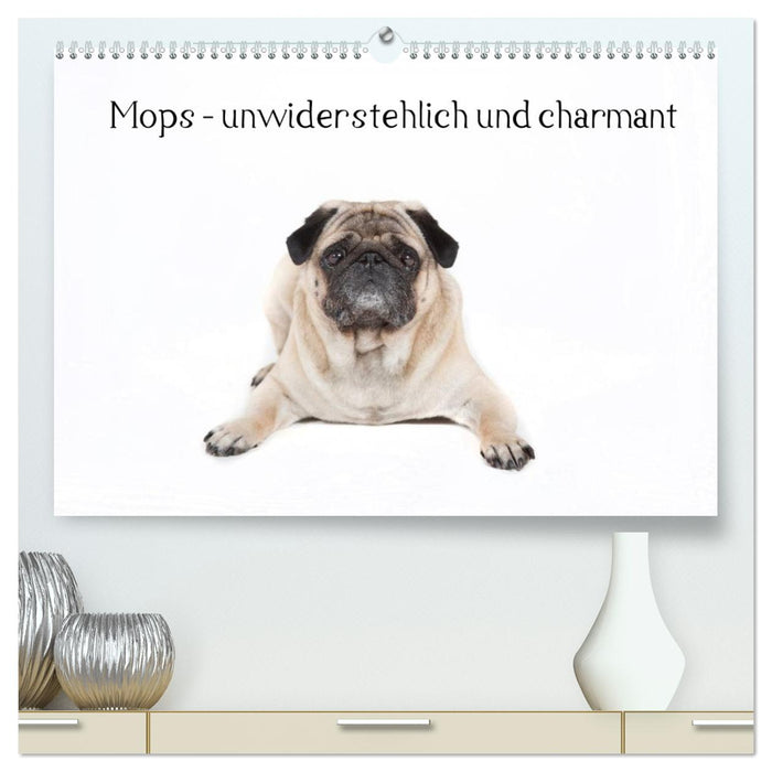 Mops - unwiderstehlich und charmant (CALVENDO Premium Wandkalender 2027)
