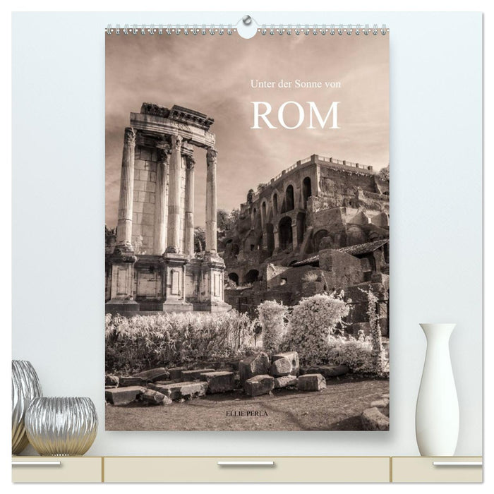 Unter der Sonne von Rom (CALVENDO Premium Wandkalender 2027)