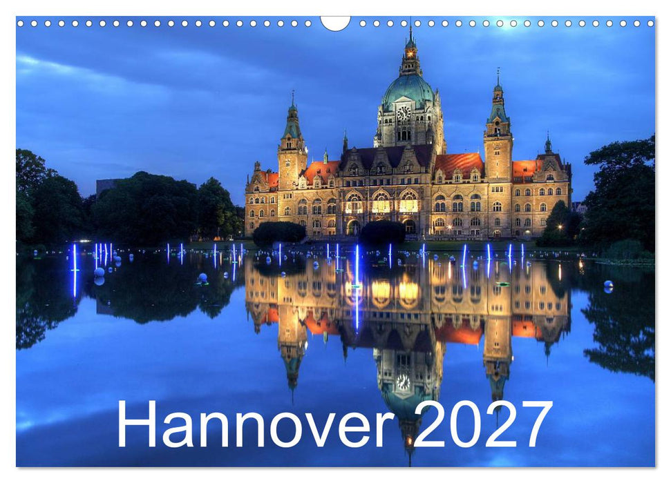 Hannover 2027 (CALVENDO Wandkalender 2027)