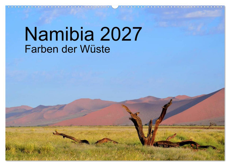 Namibia 2027 Farben der Wüste (CALVENDO Wandkalender 2027)