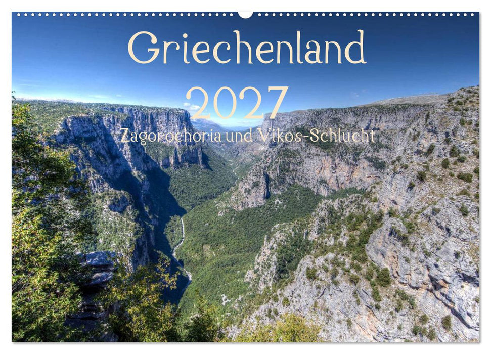 Griechenland 2027 - Zagorochoria und Vikos-Schlucht (CALVENDO Wandkalender 2027)