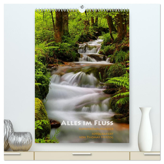 Alles im Fluss - Schwarzwaldwasser (CALVENDO Premium Wandkalender 2027)