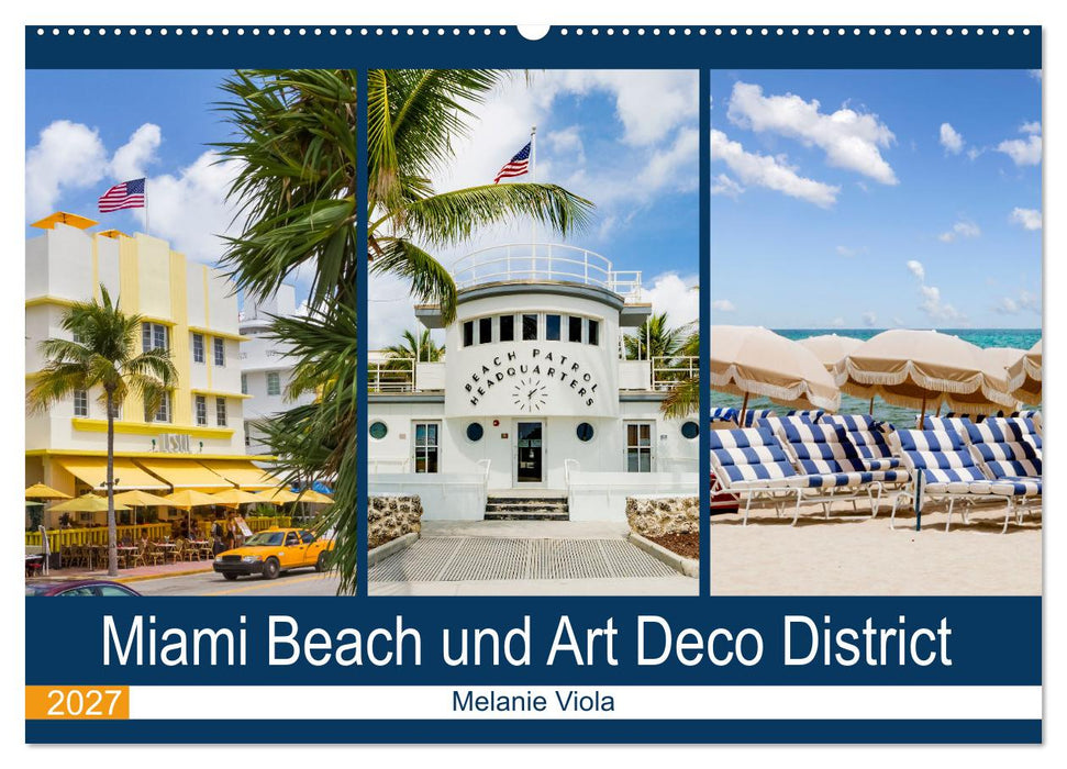 Miami Beach und Art Deco District (CALVENDO Wandkalender 2027)