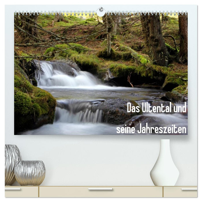 Das Ultental und seine Jahreszeiten (CALVENDO Premium Wandkalender 2027)