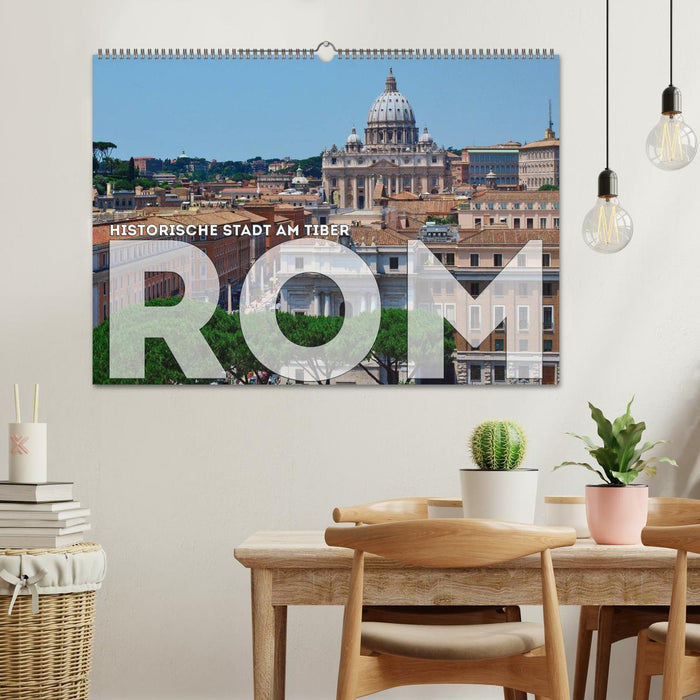 Historische Stadt am Tiber ROM (CALVENDO Wandkalender 2027)