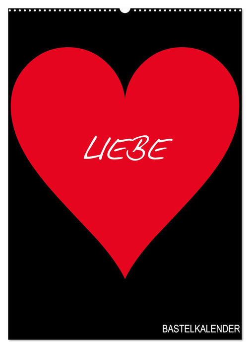Foto- und Bastelkalender „LIEBE“ in der Farbe Schwarz (CALVENDO Wandkalender 2027)