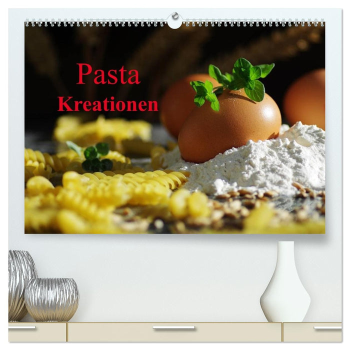 Pasta Kreationen (CALVENDO Premium Wandkalender 2027)