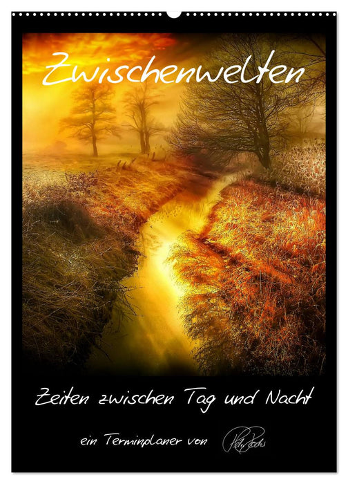 Terminplaner - Zwischenwelten, Zeiten zwischen Tag und Nacht (CALVENDO Wandkalender 2027)