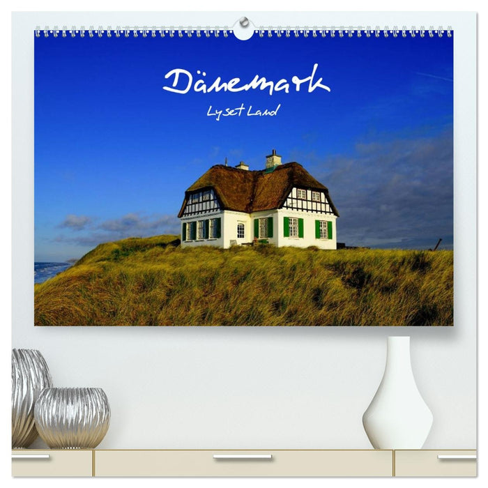 Dänemark - Lyset Land (CALVENDO Premium Wandkalender 2027)