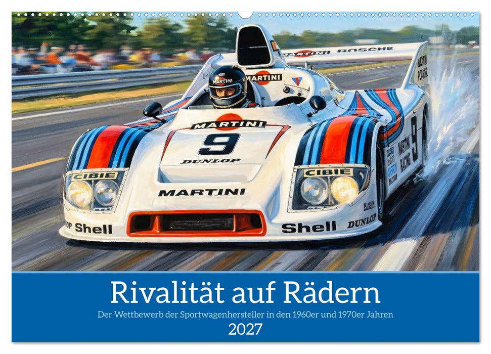 Rivalität auf Rädern (CALVENDO Wandkalender 2027)