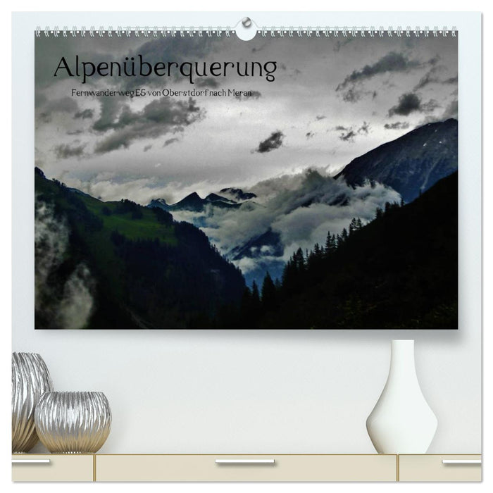 Alpenüberquerung (CALVENDO Premium Wandkalender 2027)