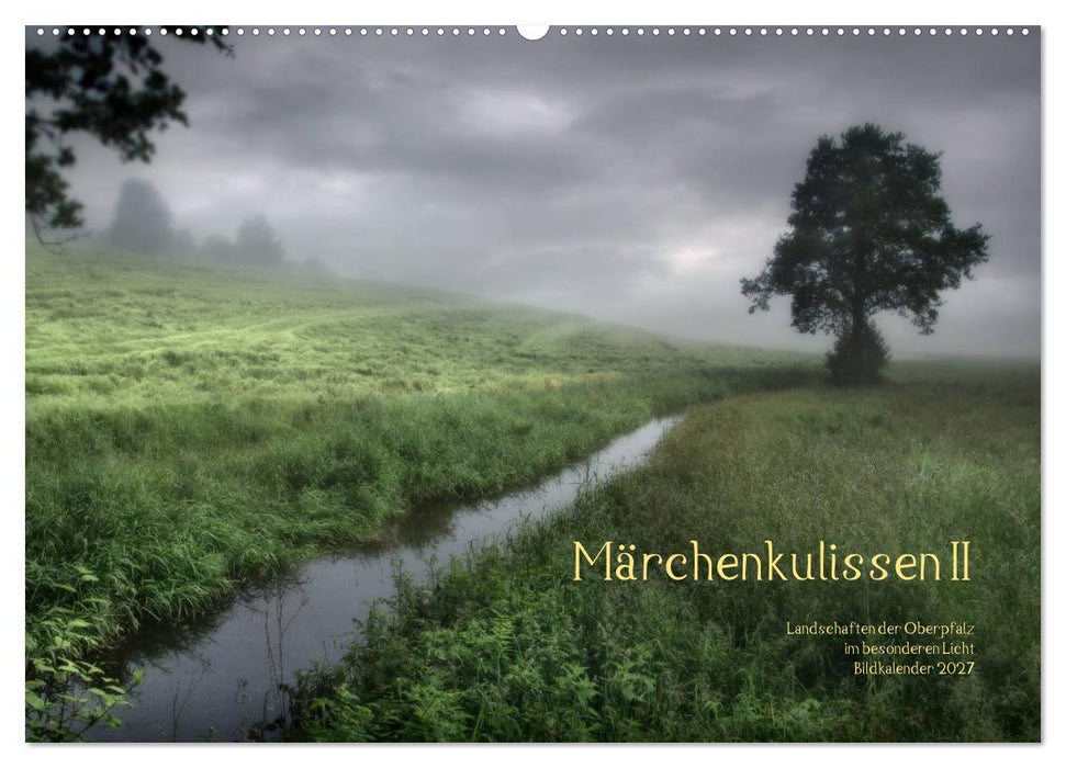 Märchenkulissen II (CALVENDO Wandkalender 2027)