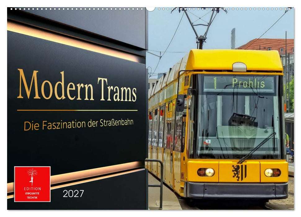 Modern Trams - die Faszination der Straßenbahn (CALVENDO Wandkalender 2027)