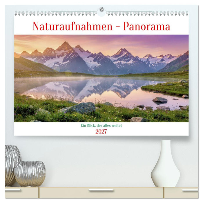 Naturaufnahmen - Panorama (CALVENDO Premium Wandkalender 2027)
