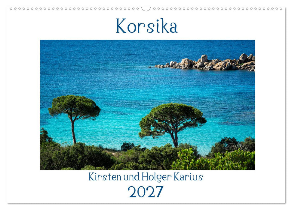 Korsika 2027 (CALVENDO Wandkalender 2027)
