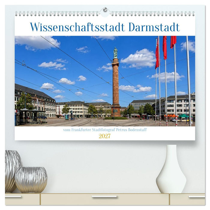 Wissenschaftsstadt Darmstadt (CALVENDO Premium Wandkalender 2027)