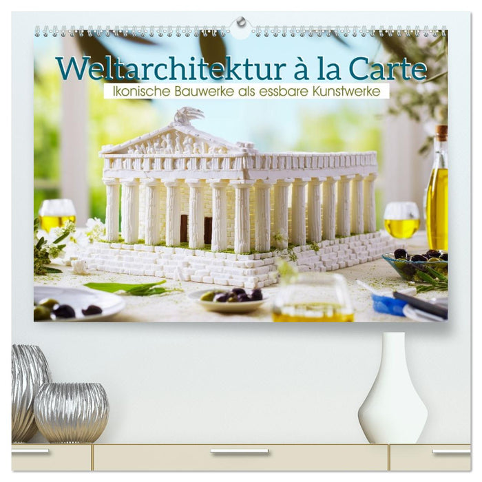 Weltarchitektur à la Carte (CALVENDO Premium Wandkalender 2027)