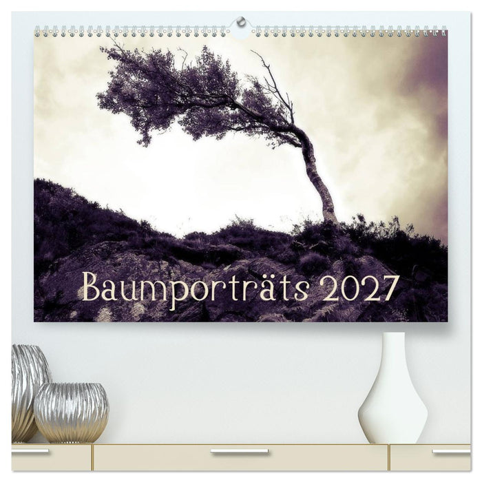 Baumporträts 2027 (CALVENDO Premium Wandkalender 2027)