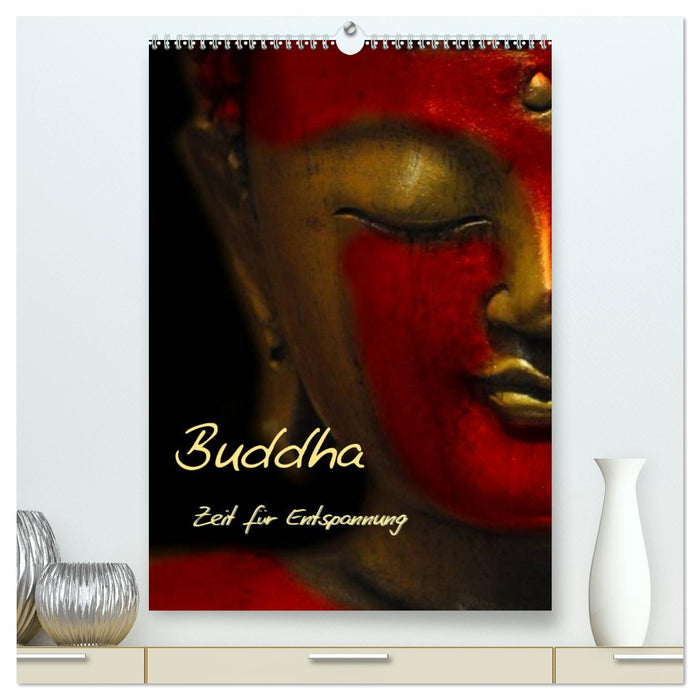 Buddha - Zeit für Entspannung (CALVENDO Premium Wandkalender 2027)