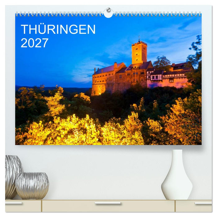 THÜRINGEN 2027 (CALVENDO Premium Wandkalender 2027)