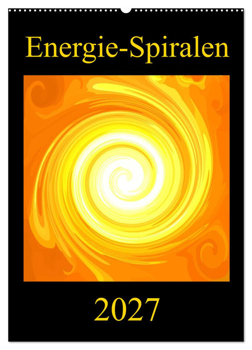 Energie-Spiralen 2027 (CALVENDO Wandkalender 2027)