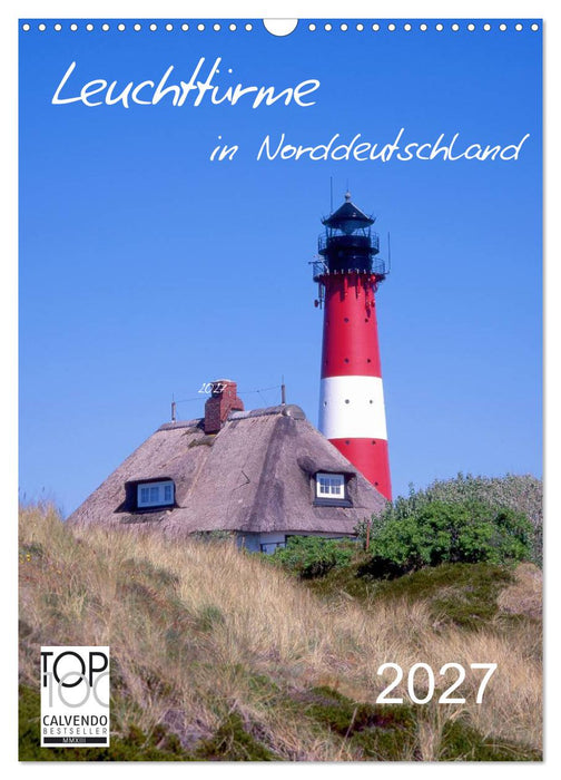 Leuchttürme in Norddeutschland (CALVENDO Wandkalender 2027)