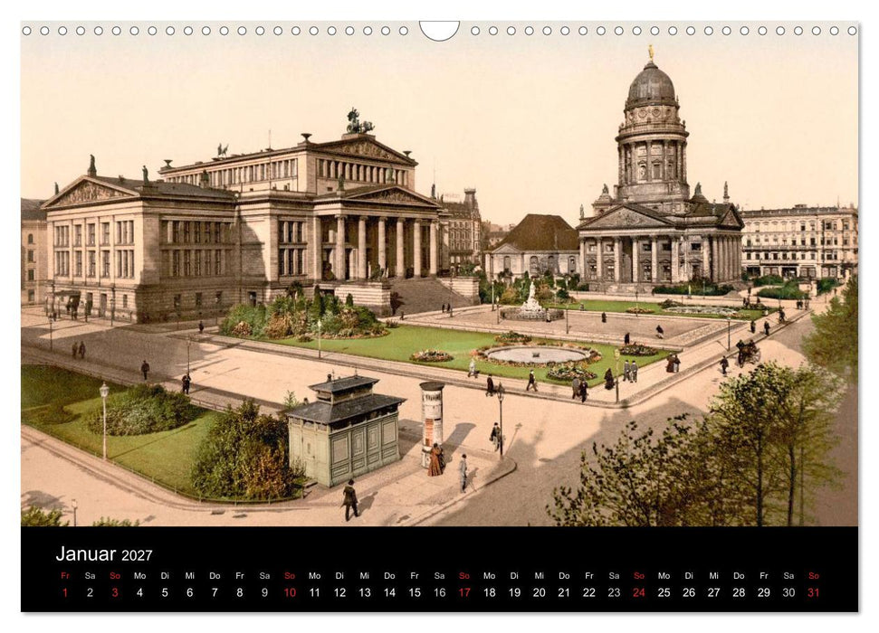 Berlin um 1900 (CALVENDO Wandkalender 2027)
