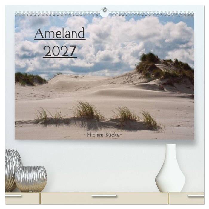 Ameland (CALVENDO Premium Wandkalender 2027)