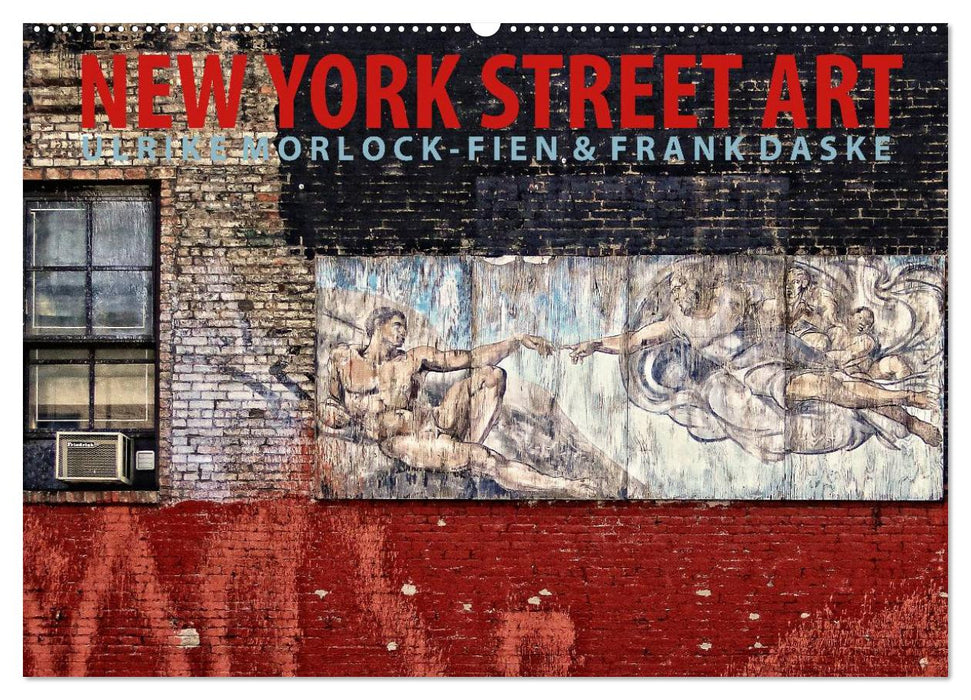 New York Street Art Kalender (CALVENDO Wandkalender 2027)