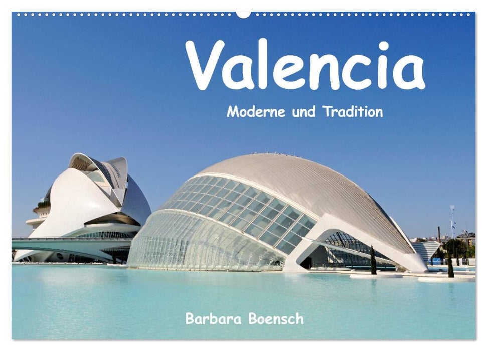 Valencia (CALVENDO Wandkalender 2027)