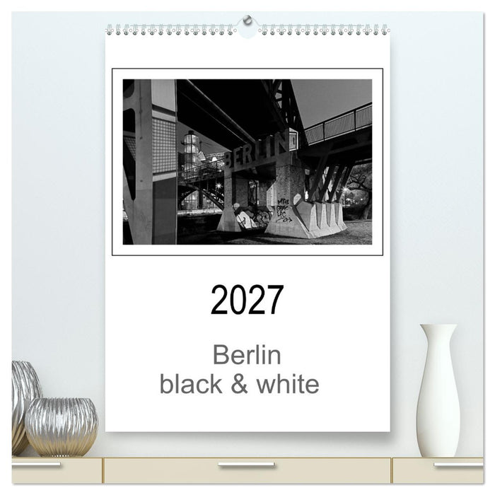 Berlin black & white (CALVENDO Premium Wandkalender 2027)