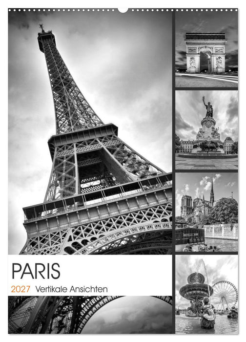 PARIS Vertikale Ansichten (CALVENDO Wandkalender 2027)