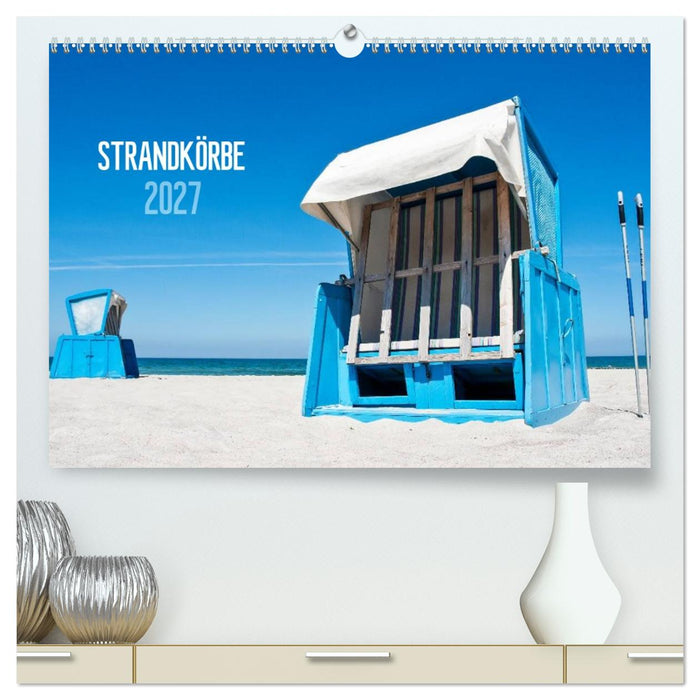 Strandkörbe 2027 (CALVENDO Premium Wandkalender 2027)