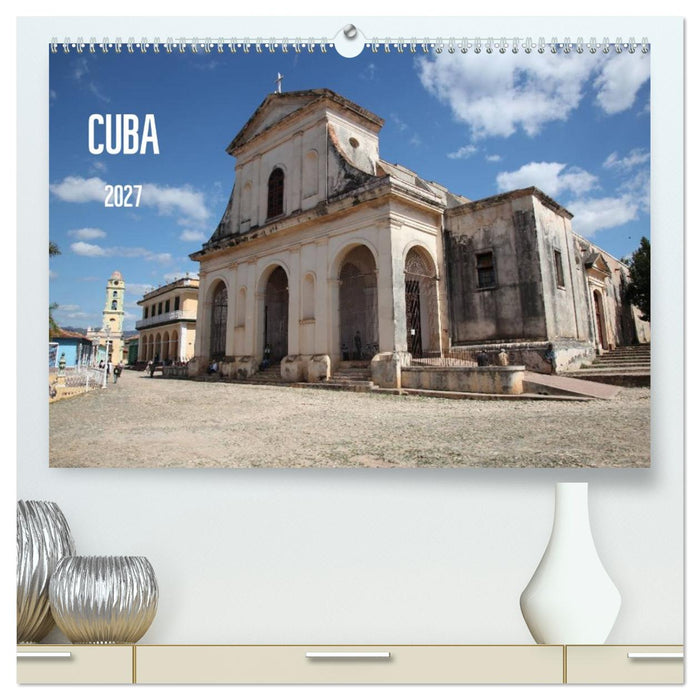 CUBA 2027 (CALVENDO Premium Wandkalender 2027)