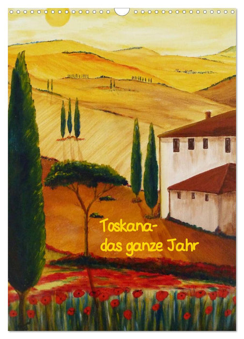 Toskana-das ganze Jahr (CALVENDO Wandkalender 2027)