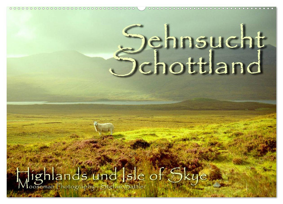 Sehnsucht Schottland (CALVENDO Wandkalender 2027)