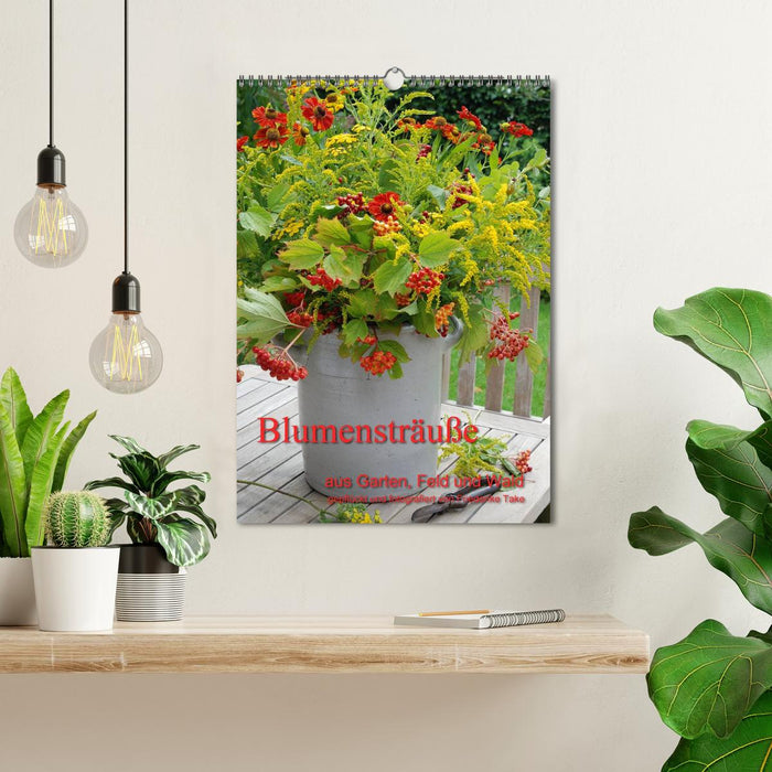 Blumensträuße aus Garten, Feld und Wald (CALVENDO Wandkalender 2027)