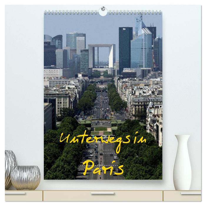 Unterwegs in Paris (CALVENDO Premium Wandkalender 2027)