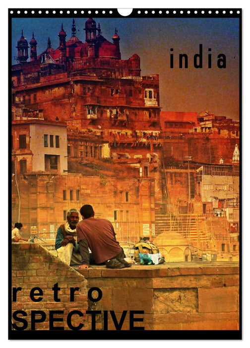 india RETROspective - Indien Kalender (CALVENDO Wandkalender 2027)