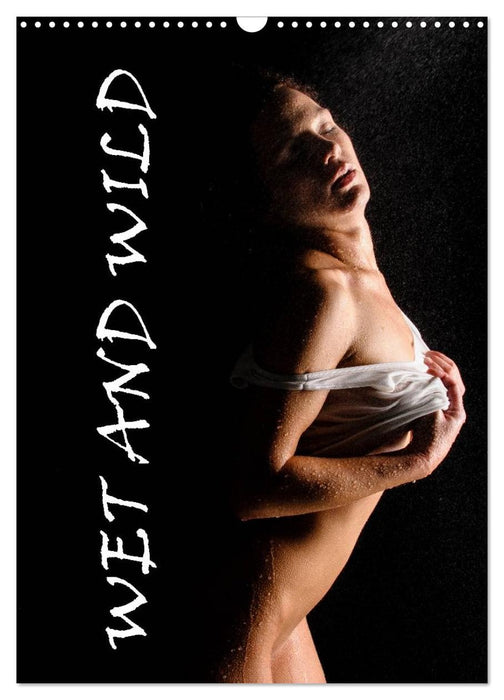 WET AND WILD GIRLS CALENDAR (CALVENDO Wandkalender 2027)